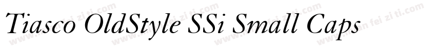 Tiasco OldStyle SSi Small Caps字体转换